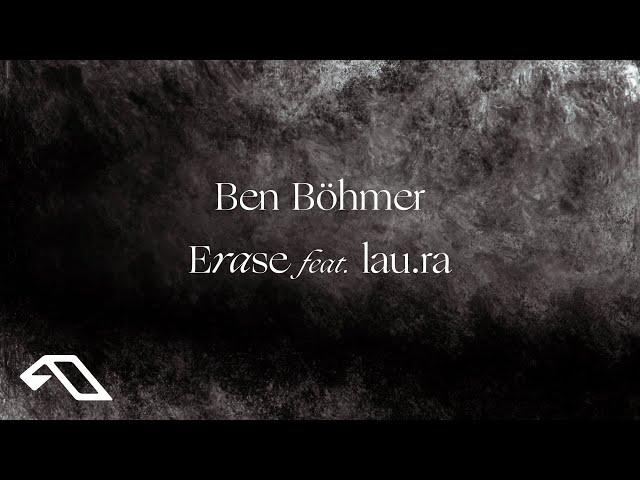 Ben Böhmer - Erase feat. lau.ra (Official Visualiser)