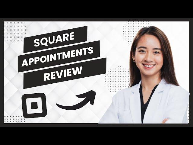 Square Appointments Review 2025 || Is It Worth It?