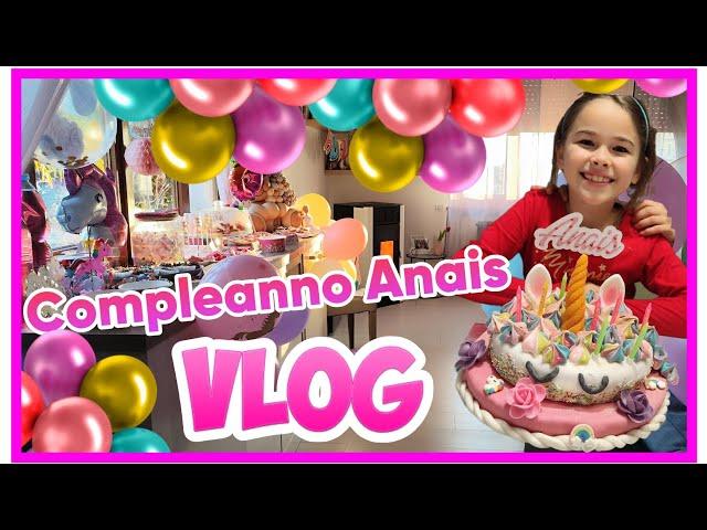 Vlog compleanno di Anais ! Idee festa a tema unicorni e principesse   #vlog #family #birthday