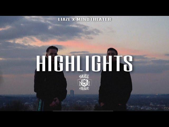 HIGHLIGHTS - LIAZE X MINDTHEATER (OFFICIAL VIDEO)