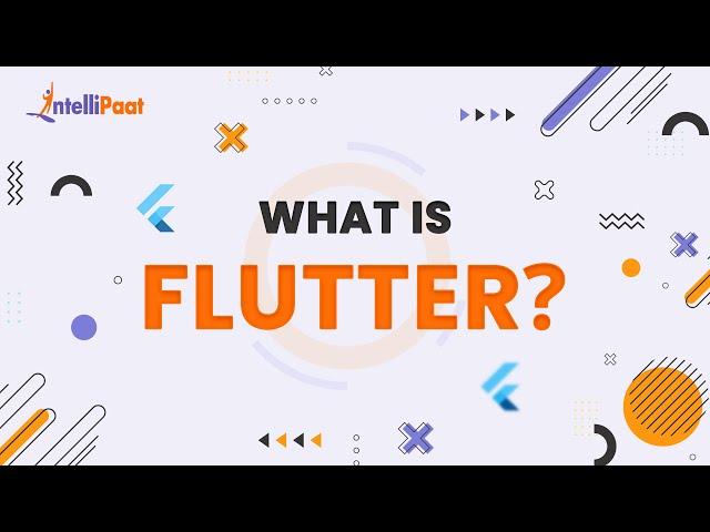 What Is Flutter | Flutter In 3 Minutes | Flutter Explained | Learn Flutter | Intellipaat