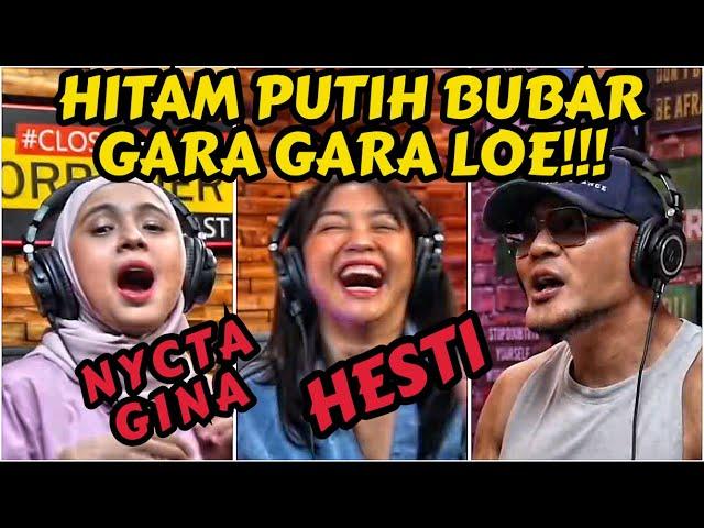 DESTA TUH SOK IDEALIS, BLAGU‼️NYCTA GINA VS HESTI‼️GUE MULAI PUSING. -Deddy Corbuzier Podcast