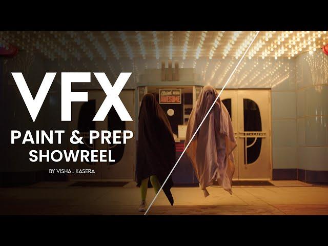 VFX Paint & Prep Showreel 2024 | VFX By Vishal