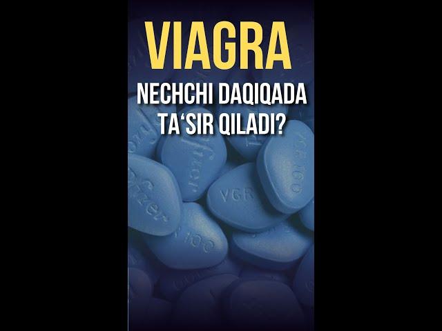 Viagra nechchi minutdan keyin ta'sir qiladi?