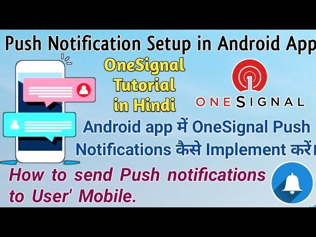 How to implement Push Notification in android app. OneSignal push notification integration setup.