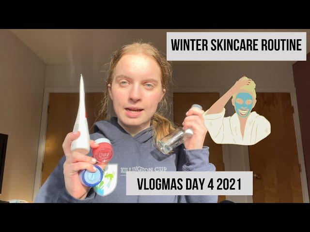 Winter Skincare Routine! | Megan Austin | Vlogmas Day 4