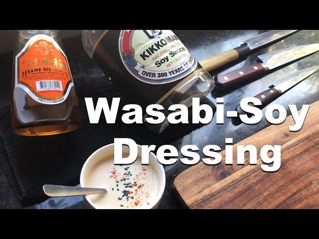 Wasabi-Soy Dressing  5 minutes easy recipe