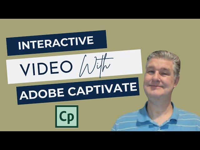 How to Create Interactive Video with Adobe Captivate