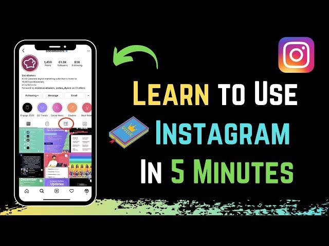 How to Use Instagram - Beginner's Guide 2023