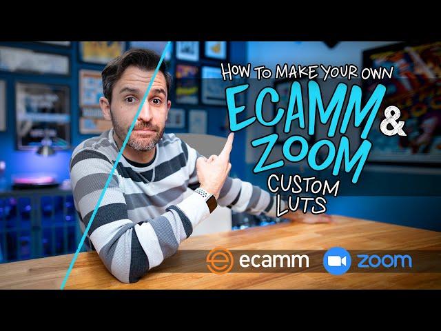 Create Your Own Custom LUTs for Zoom and Ecamm Live