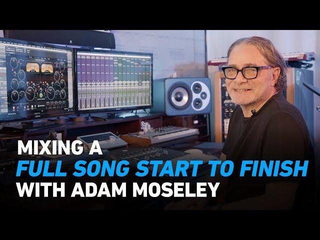 How to Mix a Song with Adam Moseley: Start to Finish | Plugin Alliance