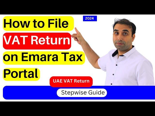 How to file  VAT return in UAE On  Emara Tax Portal  Step wise guide |VAT Return in UAE 2024|