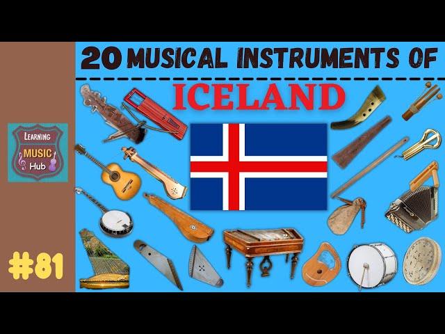 20 MUSICAL INSTRUMENTS OF ICELAND | LESSON #81 |  MUSICAL INSTRUMENTS | LEARNING MUSIC HUB