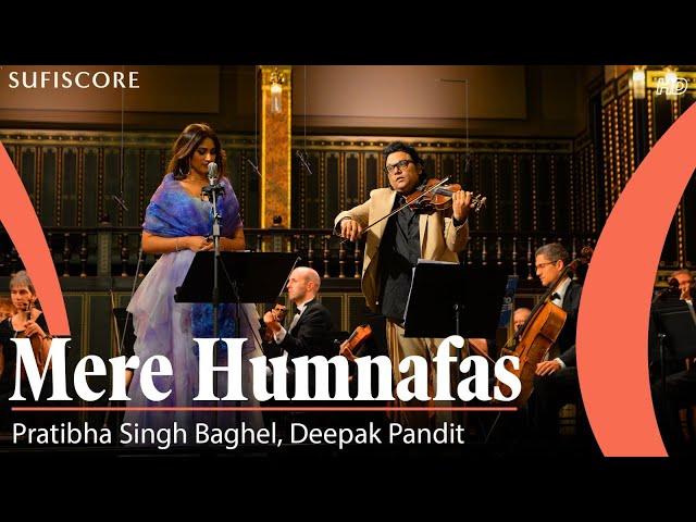 Mere Humnafas | Pratibha Singh Baghel, Deepak Pandit & Budapest Symphony Orchestra | Ghazal Song