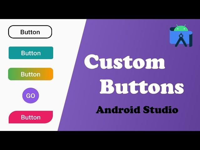 Custom Buttons Design - Android Studio 2024