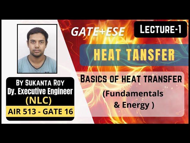 Lecture-1 | Basics & Energy | Introduction | Heat Transfer