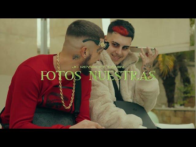 JC REYES FT CAMIN - FOTOS NUESTRAS (VIDEO OFICIAL)