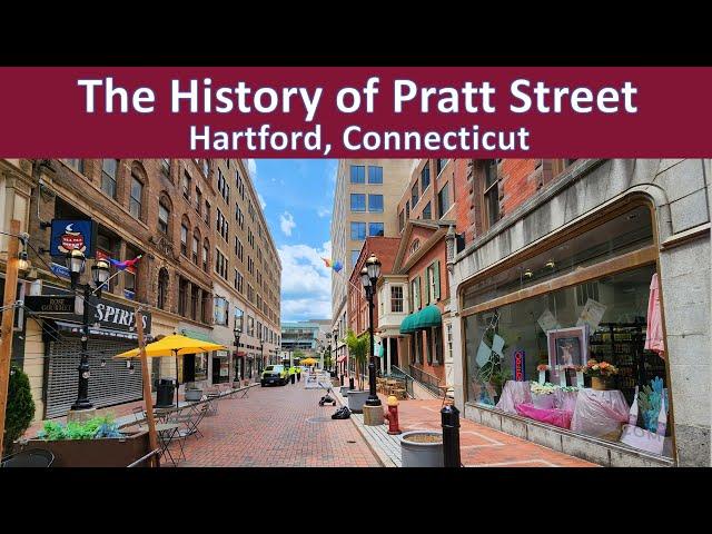 Hartford's Fifth Avenue: The History and Buildings of Pratt Street, Hartford CT