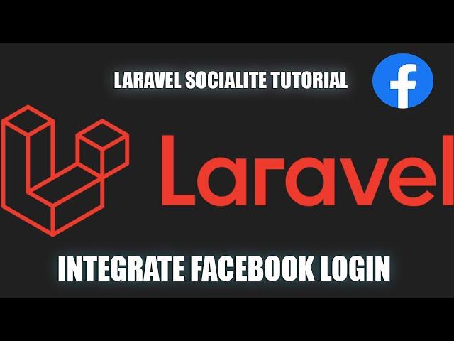 Laravel Socialite Tutorial: Integrate Facebook Login - Step by Step