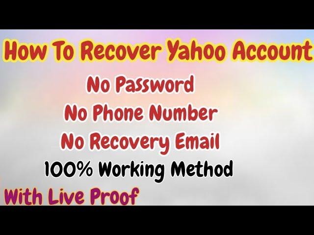 How to Recover Yahoo Password without Recovery Email ID and Phone Number |Reset Yahoo Password