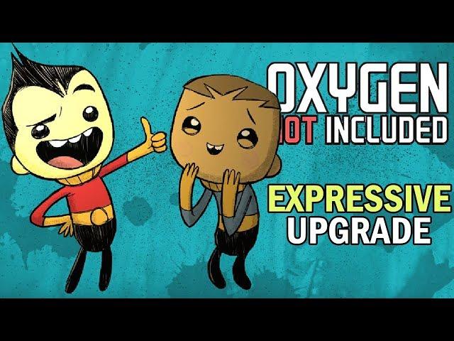 Gets You Right in the Feels - Oxygen Not Included Gameplay - Expressive Upgrade