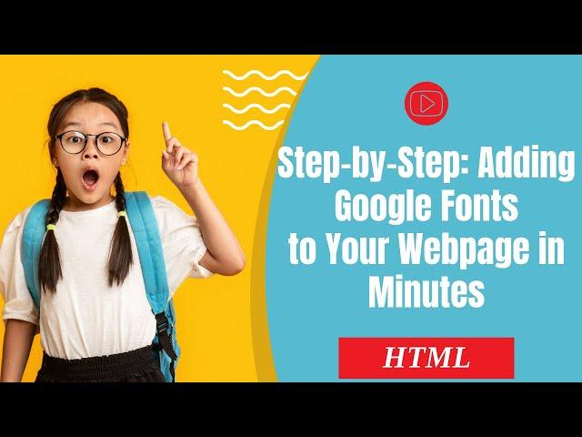 Fast & Simple: Adding Google Fonts to Your HTML & CSS