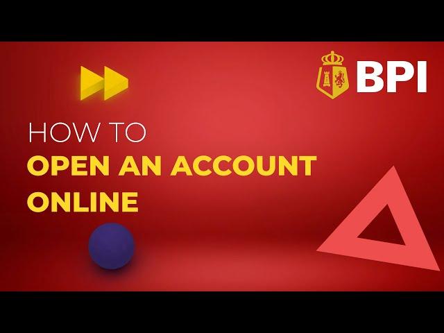 How To Open An Account Online | BPI App | 2023​