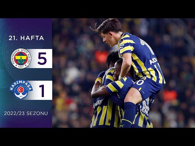 Fenerbahçe (5-1) Kasımpaşa | 21. Hafta - 2022/23