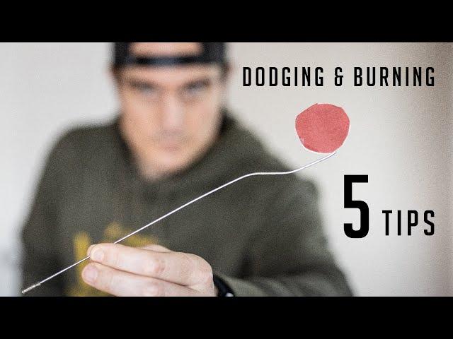 Top 5 Tips - Dodging and Burning In The Darkroom