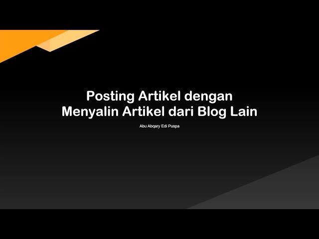 09 Posting Artikel dengan Menyalin Artikel dari Blog Lain