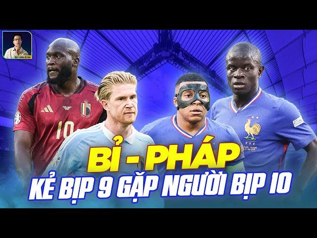 PHÁP VS BỈ: VUA BỊP GẶP CHÚA BỊP