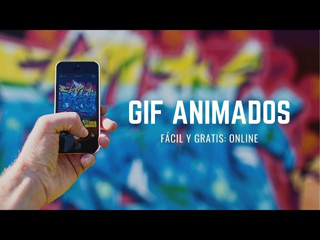 Crear Gif animados online de forma gratuita