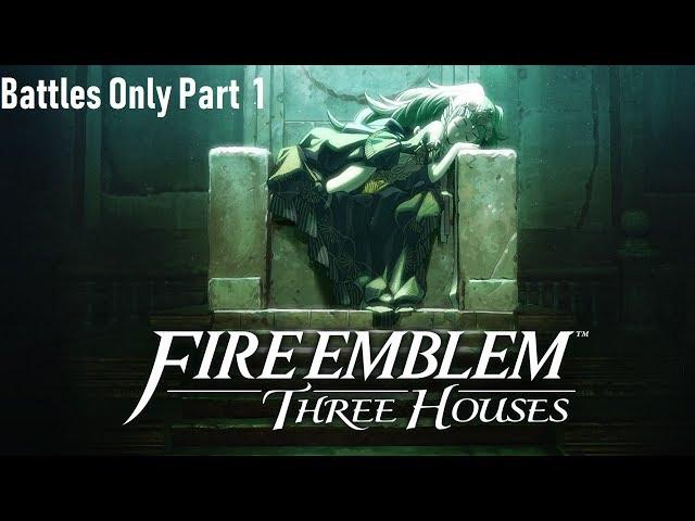 Fire Emblem Three Houses But Just the Battles Part 1 [Edited Stream]