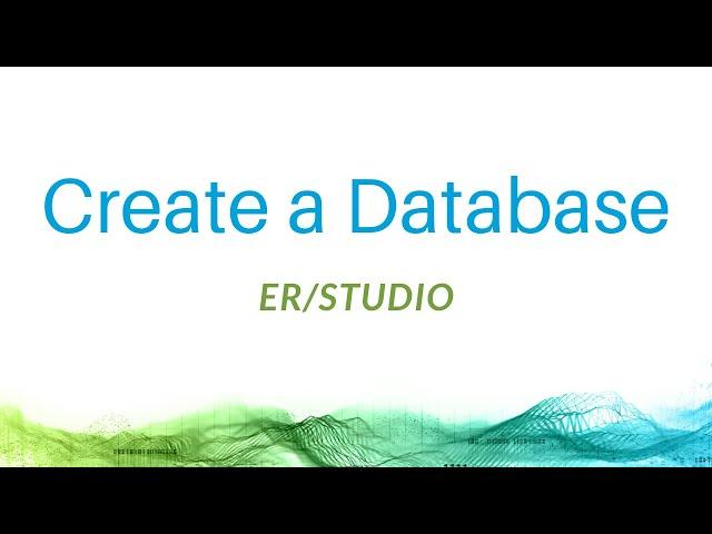 Create a Database with ER/Studio Data Architect