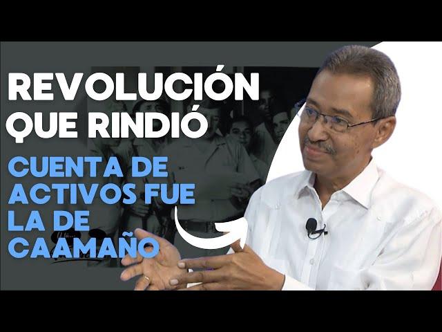 La única revolución que rindió cuenta de activos fue la de Caamaño, con Sucre Féliz como Intendente