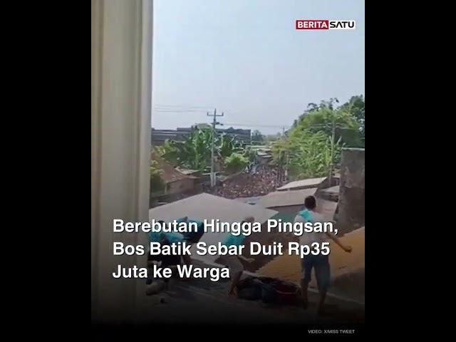 Berebutan Hingga Pingsan, Bos Batik Sebar Duit Rp35 Juta ke Warga #bosbatik #pekalongan #beritasatu