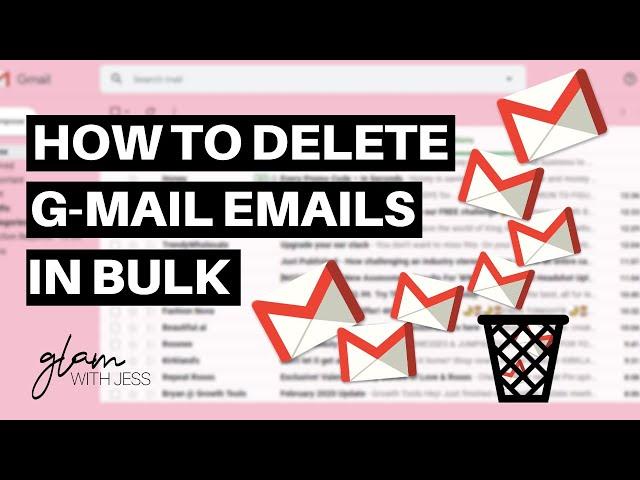 How To Delete Old Emails In Gmail In Bulk - Delete Multiple Emails At Once