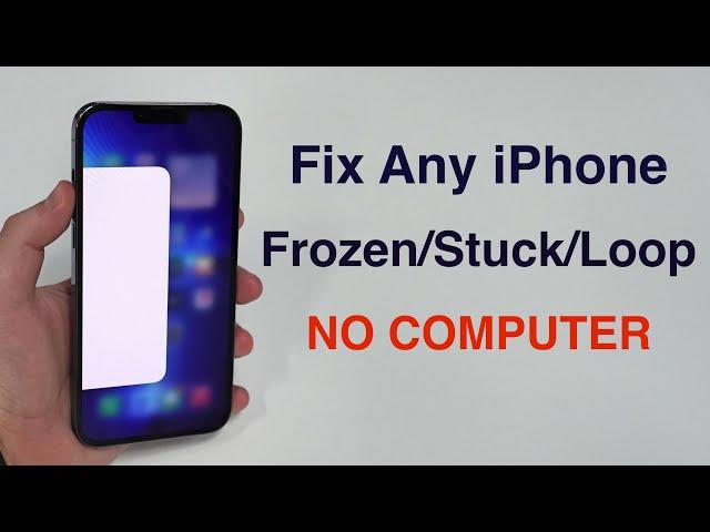 (NEW) Fix Any iPhone Frozen/Stuck/Loop Screen (How to Force Restart!)