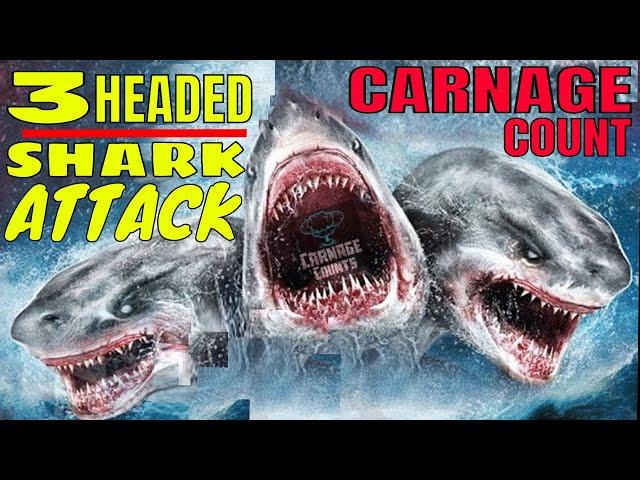 3-Headed Shark Attack (2015) Carnage Count