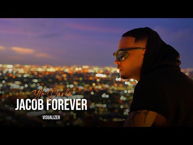 Jacob Forever - Yo Daría (Visualizer)