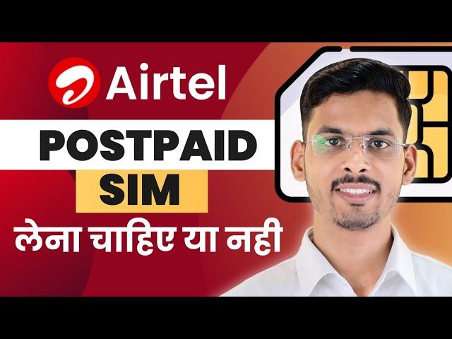 Airtel Postpaid Sim Full Details | Airtel Postpaid Plans | Airtel Postpaid Benefits