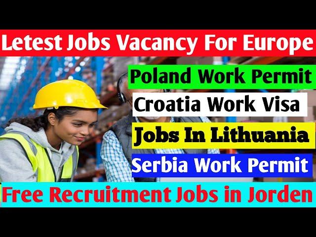 Poland Work Permit | Lithuania Work Visa | Serbia Work Permit |