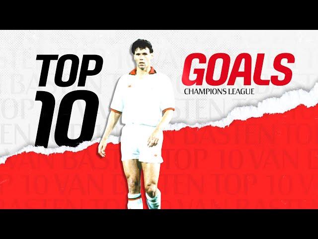 Marco van Basten Top 10 Champions League Goals | Collection