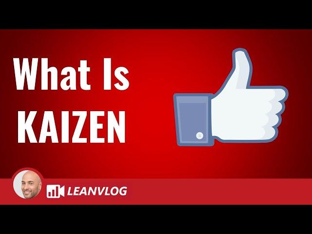 What is Kaizen - The Lean Experts' Answer