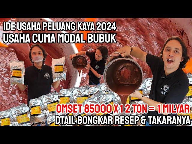 CUMA MODAL BUBUK OMSET 1 MILYAR..!! IDE USAHA PELUANG KAYA 2024 | DTAIL BONGKAR RESEP & TAKARANYA