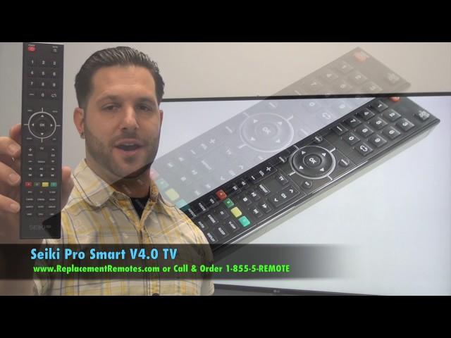 SEIKI PRO SMART V4.0 TV Remote Control - www.ReplacementRemotes.com