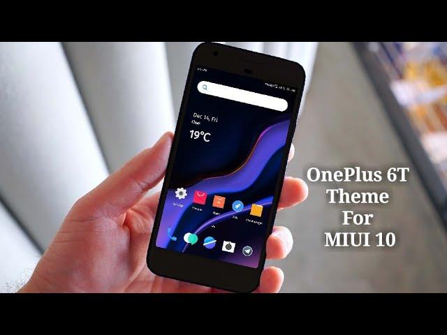 OnePlus 6T Theme For MIUI 10  [Link in Description]