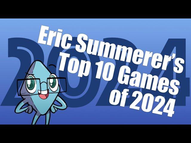 Top 10 Games of 2024 with Eric Summerer