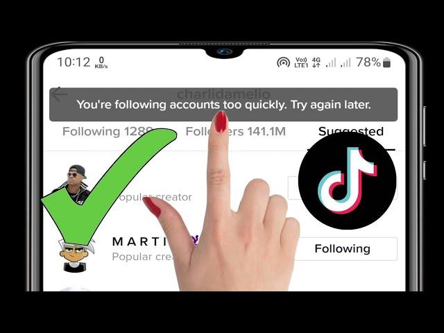 Fix "You're following accounts too quickly.Try again later" Problem on Tiktok