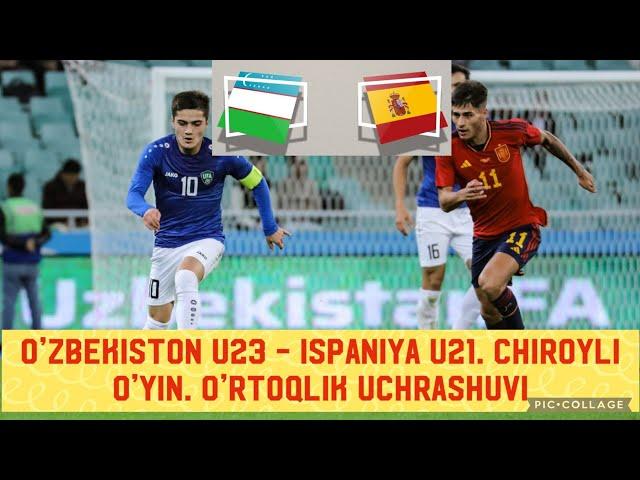 O'zbekiston U23 - Ispaniya U21. Chiroyli O'yin. Ajoyib Durrang. O'rtoqlik Uchrashuvi. 13.10.2023